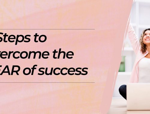 5 Steps to Overcome the Fear of Success