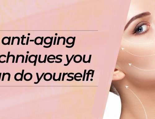 10 Anti-Aging Techniques You Can Do Yourself